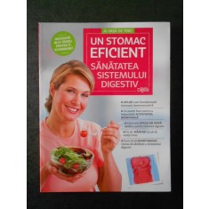 UN STOMAC EFICIENT. SANATATEA SISTEMULUI DIGESTIV