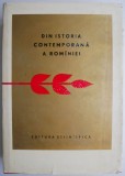Din istoria contemporana a Romaniei. Culegere de studii - Carte Istorie Romania