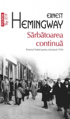 Sarbatoarea Continua - Ernest Hemingway foto