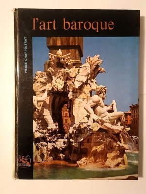 Pierre Charpentrat - L&amp;#039;art baroque (1967) foto