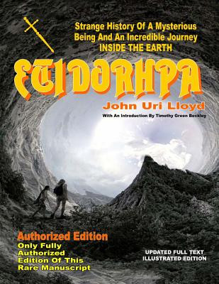 Etidorhpa: Strange History of a Mysterious Being and an Incredible Journey Inside the Earth foto