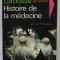 HISTOIRE DE LA MEDECINE par le Dr. R. BOUISSOU , 1967