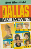 BURT HIRSCHFELD - DALLAS ( FAMILIA EWING; FEMEILE EWING; BARBATIIEWING ) 3 VOL