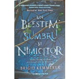 UN BLESTEM SUMBRU SI NIMICITOR-BRIGID KEMMERER-249488