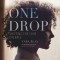 One Drop: Shifting the Lens on Race