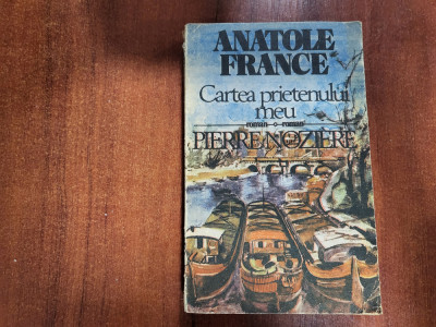 Cartea prietenului meu de Anatole France foto