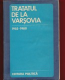 &quot;Tratatul de la Varsovia 1955-1980. Culegere de documente.&quot; - 1981