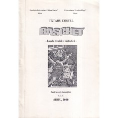 Tataru Costel - Baschet. Bazele teoriei si metodicii