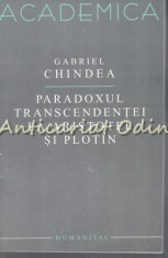 Paradoxul Transcendentei La Aristotel Si Plotin - Gabriel Chindea foto