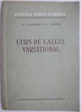 Curs Calcul Variational - M.A. Lavrentiev - Matematica Avansata - Carte Stiinta