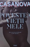 Povestea vietii mele - 2015 - Casanova ($P174)