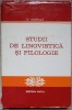 Studii de Lingvistica si Filologie - G. Mihaila, Editura Facla 1981, Romanesti, Coperta Cartonata