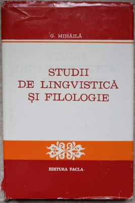 STUDII DE LINGVISTICA SI FILOLOGIE-G. MIHAILA-237406 foto