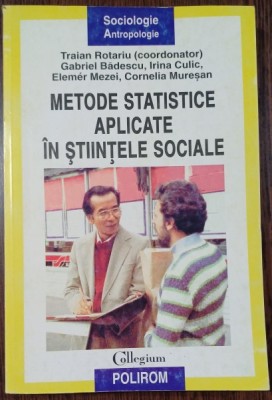 Metode statistice aplicate in stiintele sociale - Traian Rotariu (coordonator) foto