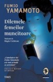 Dilemele femeilor muncitoare - Fumio Yamamoto