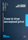 Tratat De Drept International Privat - Ion P. Filipescu, Andrei I. Filipescu ,559875, Universul Juridic
