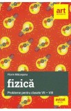 Probleme de fizica - Clasele 7-8 - Florin Macesanu
