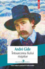 Andre Gide - Intoarcerea fiului risipitor foto