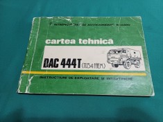 CARTEA TEHNICĂ DAC 444T *11,154 FAEM * INSTRUCȚIUNI DE EXPLOATARE ȘI &amp;Icirc;NTREȚINERE * 1982 * 012 foto