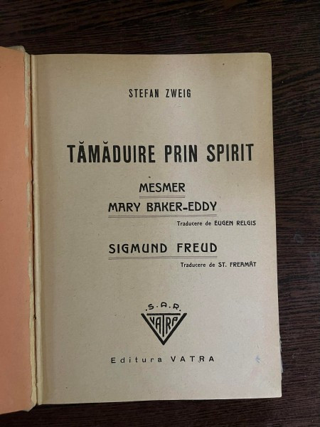 Stefan Zweig Tamaduire prin spirit mesmer Mary Baker Eddy Sigmund Freud |  Okazii.ro