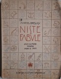 Niste fabule. Mici si mari pentru mari si mici &ndash; Marcel Breslasu (coperta putin uzata)