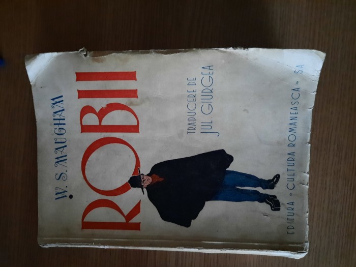 ROBII (contine ambele volume) de W. S. MAUGHAM