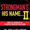 Strongmans His Name...II