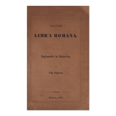 Tim. Cipariu, Despre Limba Rom&amp;acirc;nă, 1877 foto
