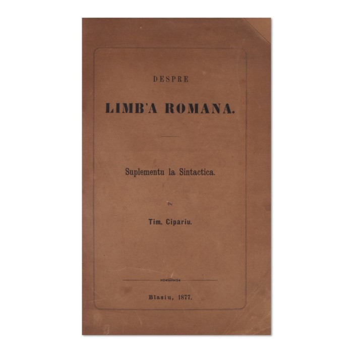 Tim. Cipariu, Despre Limba Rom&acirc;nă, 1877