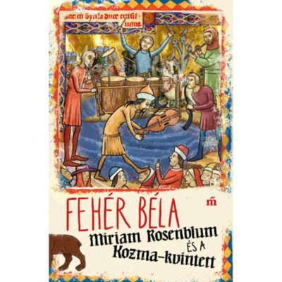 Miriam Rosenblum &amp;eacute;s a Kozma-kvintett - Feh&amp;eacute;r B&amp;eacute;la foto