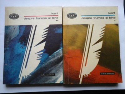 IMMANUEL KANT DEPRE FRUMOS SI BINE ( 2 volume) - CULTURA GENERALA foto
