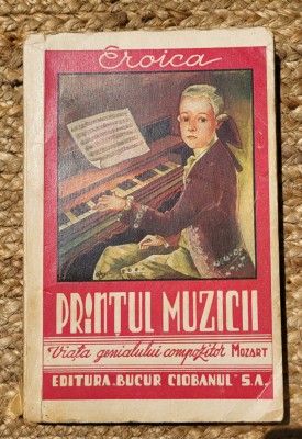 Lelia Zavideanu - Printul muzicii. Viata marelui compozitor Mozart ,1942 foto