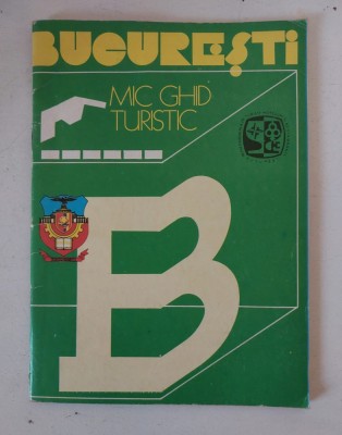 Mic ghid turistic Bucuresti - perioada anilor &amp;#039;70 - &amp;#039;80, harta mare la final foto