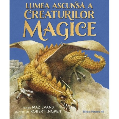 Lumea ascunsa a creaturilor magice - Evans Maz foto