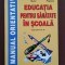 Educația pentru sănătate &icirc;n școală - Gheorghe-Eugeniu Bucur &amp; Octavian Popescu - Fiat Lux 1999