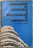 Indrumator de proiectare a invelitorilor in constructii - E. Dimitriu-Valcea
