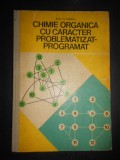 Iftime N. Nesfantu - Chimie organica cu caracter problematizat-programat