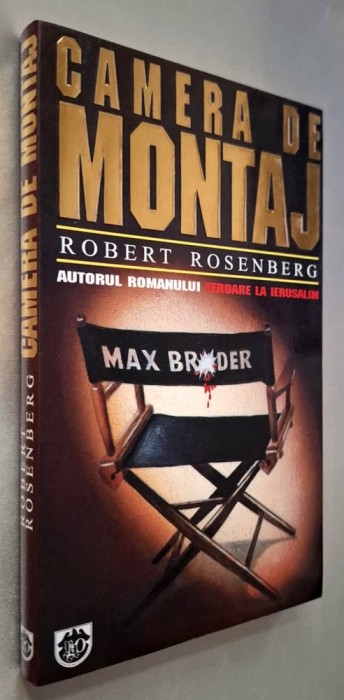 Camera de montaj - Robert Rosenberg ***RASFOIESTE! CITESTE!!!***