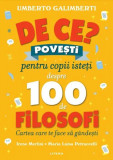 Cumpara ieftin De ce? Povesti pentru copii isteti despre 100 de filosofi