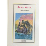 Jules Verne - Casa cu aburi (editia 2010)