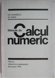 Metode Calcul Numeric - Gh. Dodescu, M. Toma - Matematica, Stiinta