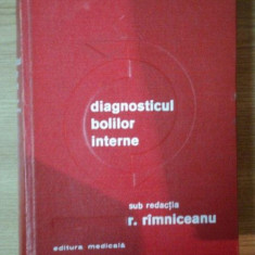 DIAGNOSTICUL BOLILOR INTERNE de R. RIMNICEANU , 1973