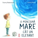 O minciuna mare cat un elefant/Thierry Robberecht