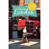 Life in 1950s London