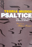 Teoria Muzicii Psaltice Pentru Seminariile Teologice Si Scoli - Stelian Ionascu ,561165, Sophia