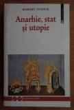 Anarhie, stat si utopie / Robert Nozick
