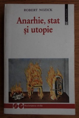 Anarhie, stat si utopie / Robert Nozick foto