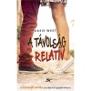 A t&aacute;vols&aacute;g relat&iacute;v - Kasie West