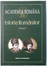 Academia Romana - Istoria Romanilor vol. V foto