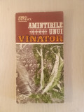 Amintirile unui v&acirc;nător - Adrian Ghinescu